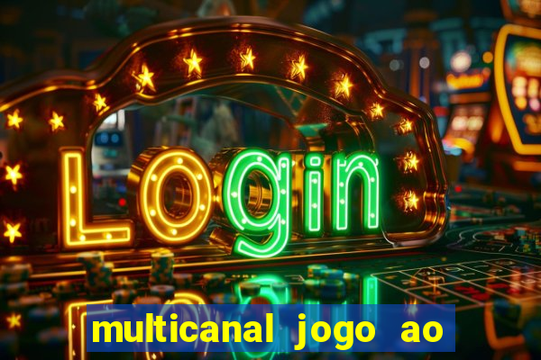 multicanal jogo ao vivo hd